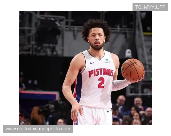 坎宁安场均篮板联盟前三,助攻失误比创新高驱动活塞体系 坎宁安场均篮板联盟前三,助攻失误比创新高驱动活塞体系